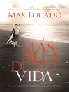 Más allá de tu vida (eBook): Fuiste creado para marcar la diferencia